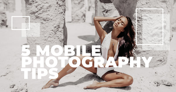 5 Mobile Photography Tips that Will Transform Your Photos Today