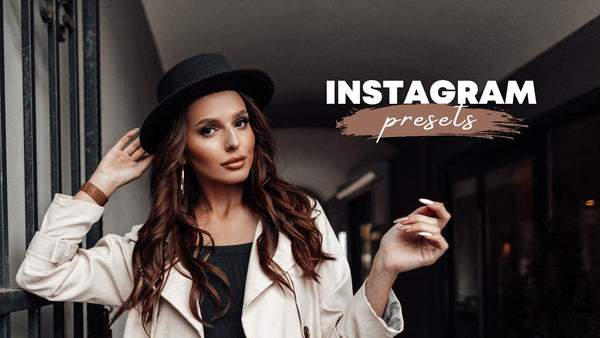 The Best Lightroom Presets for Instagram