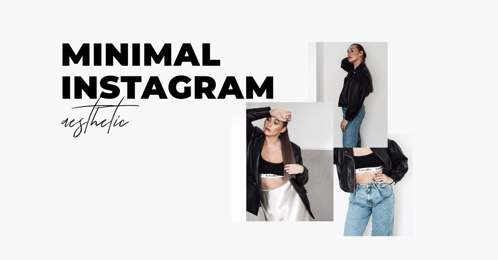 Influencer Inspiration: Minimal Style Instagram Feed (with Photos)