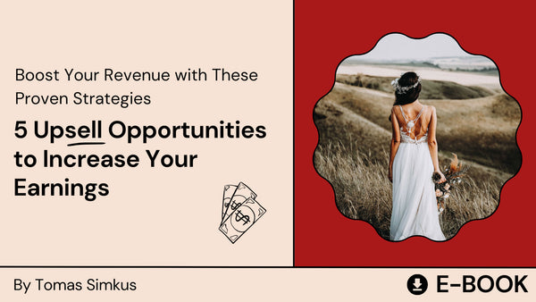 5 Upsell Opportunities to Increase Your Earnings as Wedding Photographer