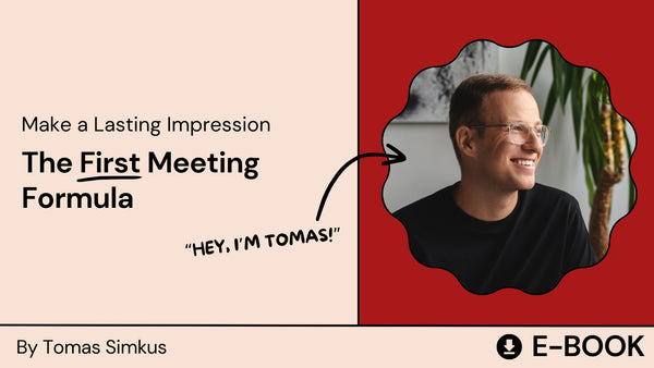 Make a Lasting Impression: The First Meeting Formula